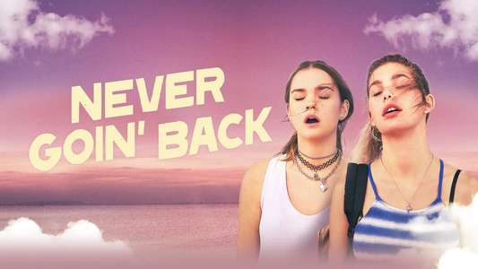 Never Goin' Back - Backdrop
