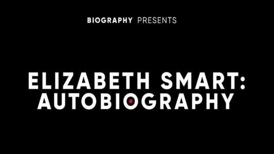 Elizabeth Smart: Autobiography - Backdrop