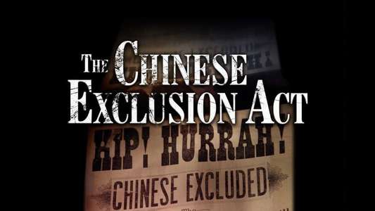 The Chinese Exclusion Act - Backdrop