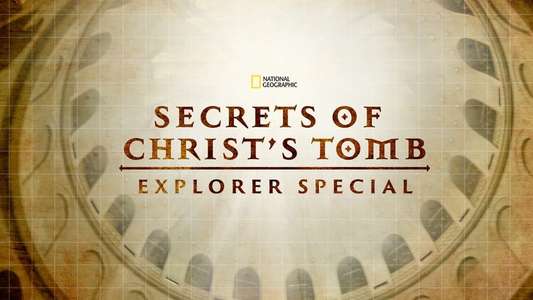 Secrets of Christ's Tomb: Explorer Special - Backdrop