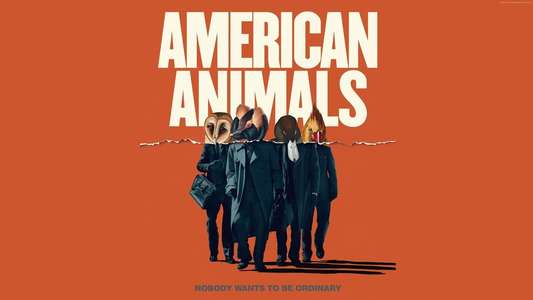 American Animals - Backdrop