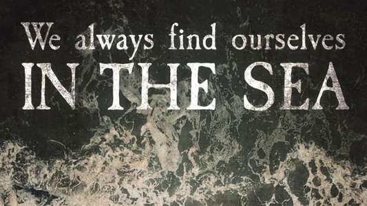 We Always Find Ourselves in the Sea - Backdrop