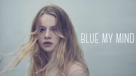 Blue My Mind - Backdrop