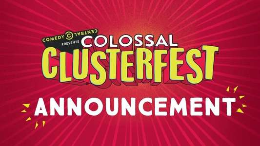 Comedy Central's Colossal Clusterfest - Backdrop