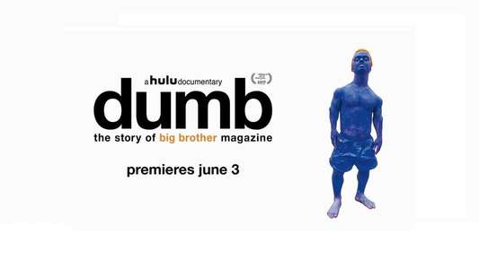 Dumb: The Story of Big Brother Magazine - Backdrop