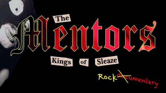 The Mentors: Kings of Sleaze Rockumentary - Backdrop