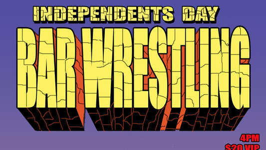 Bar Wrestling 2: Independents Day - Backdrop