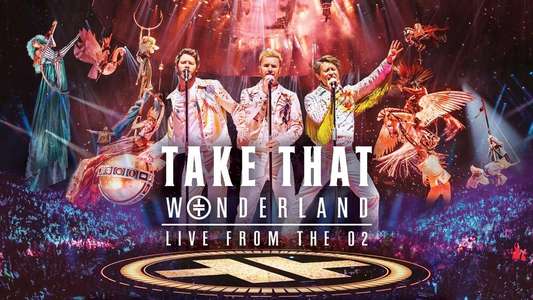 Take That: Wonderland Live from the O2 - Backdrop