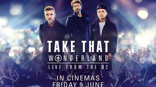 Take That: Wonderland Live from the O2 - Backdrop