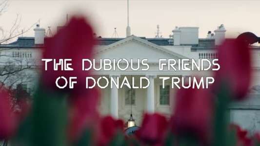 The Dubious Friends of Donald Trump: The Russians - Backdrop