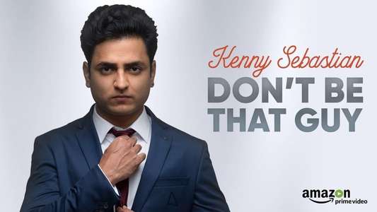 Kenny Sebastian : Don't Be That Guy - Backdrop