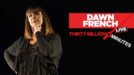 Dawn French Live: 30 Million Minutes - Backdrop