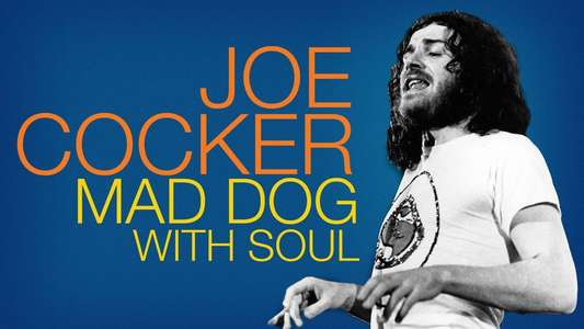 Joe Cocker: Mad Dog with Soul - Backdrop