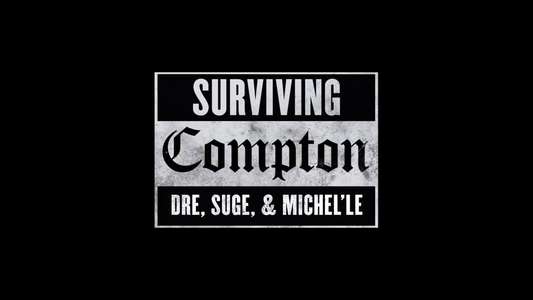 Surviving Compton: Dre  Suge and Michel'le - Backdrop
