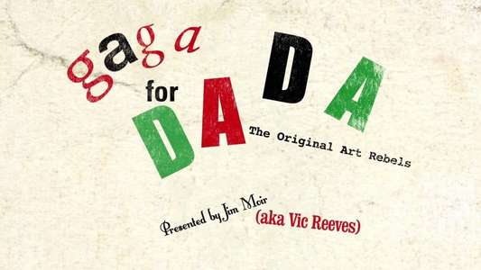 Gaga for Dada: The Original Art Rebels - Backdrop