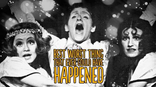 Best Worst Thing That Ever Could Have Happened... - Backdrop