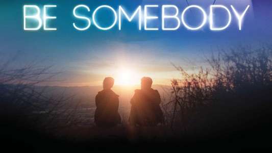 Be Somebody - Backdrop