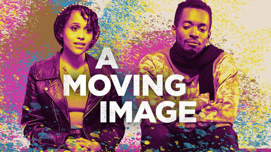 A Moving Image - Backdrop