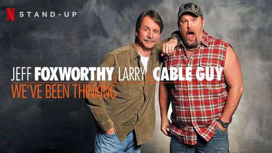 Jeff Foxworthy & Larry the Cable Guy: We've Been Thinking - Backdrop