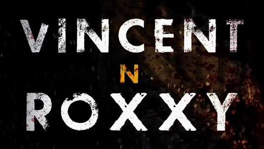 Vincent N Roxxy - Backdrop