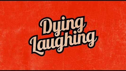 Dying Laughing - Backdrop