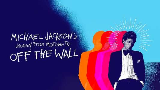 Michael Jackson's Journey from Motown to Off the Wall - Backdrop