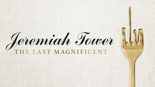Jeremiah Tower: The Last Magnificent - Backdrop