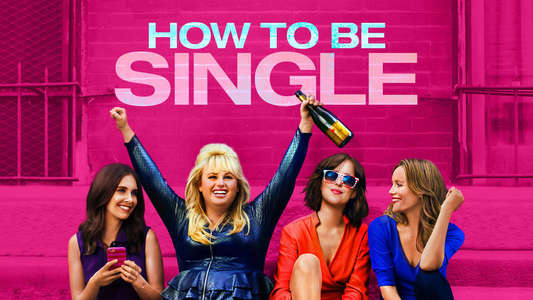 How to Be Single - Backdrop