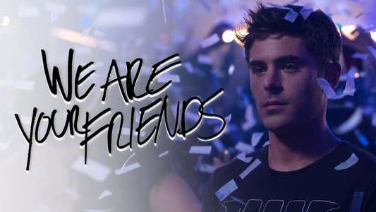 We Are Your Friends - Backdrop