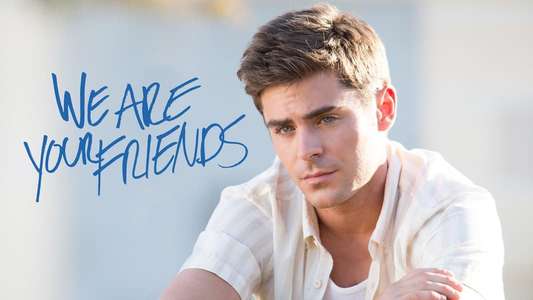 We Are Your Friends - Backdrop