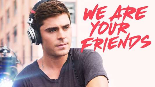 We Are Your Friends - Backdrop
