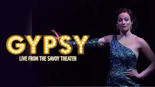 Gypsy: Live from the Savoy Theatre - Backdrop