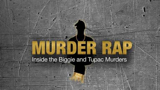 Murder Rap: Inside the Biggie and Tupac Murders - Backdrop