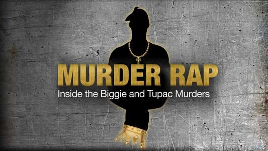 Murder Rap: Inside the Biggie and Tupac Murders - Backdrop