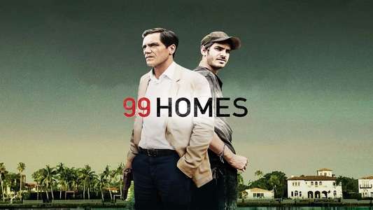 99 Homes - Backdrop