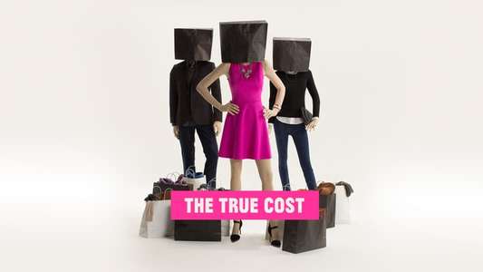 The True Cost - Backdrop