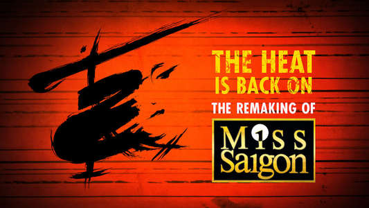 The Heat Is Back On: The Remaking of Miss Saigon - Backdrop