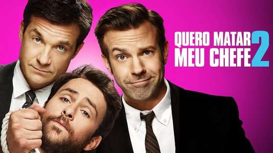 Horrible Bosses 2 - Backdrop