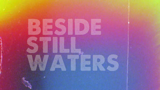 Beside Still Waters - Backdrop
