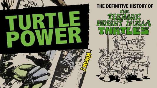 Turtle Power: The Definitive History of the Teenage Mutant Ninja Turtles - Backdrop