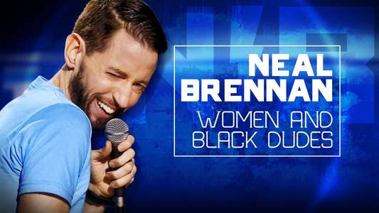 Neal Brennan: Women and Black Dudes - Backdrop