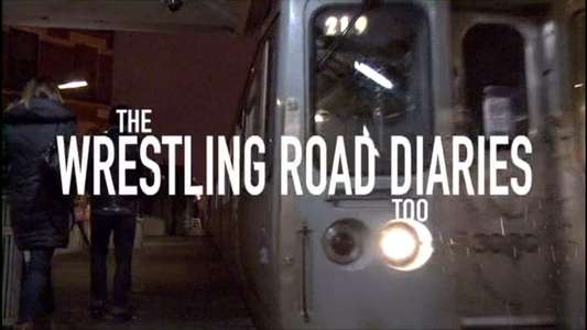 The Wrestling Road Diaries Too - Backdrop