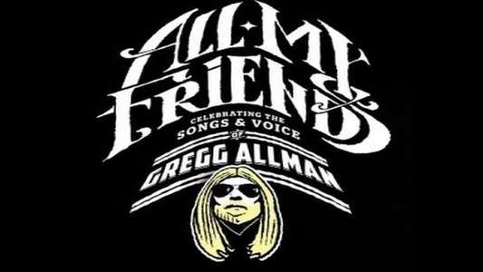 All My Friends - Celebrating the Songs & Voice of Gregg Allman - Backdrop