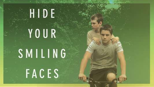 Hide Your Smiling Faces - Backdrop