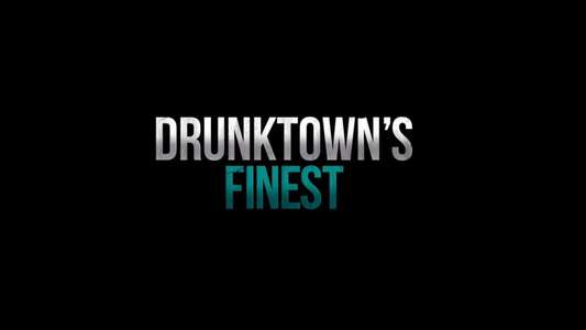 Drunktown's Finest - Backdrop