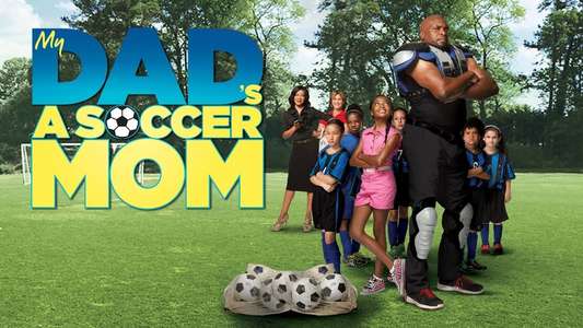 My Dad's a Soccer Mom - Backdrop
