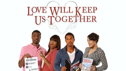 Love Will Keep Us Together - Backdrop