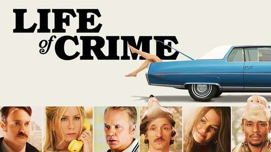 Life of Crime - Backdrop