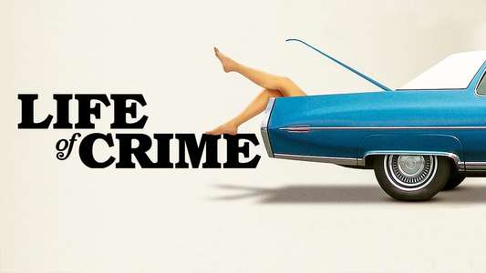 Life of Crime - Backdrop