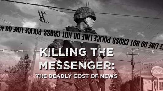 Killing the Messenger: The Deadly Cost of News - Backdrop